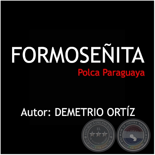 FORMOSEÑITA - Polca Paraguaya - Autor: DEMETRIO ORTÍZ